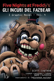 FIVE NIGHTS AT FREDDY'S - GLI INCUBI DEL FAZBEAR VOL.4: I GRAPHIC NOVEL