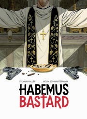 HABEMUS BASTARD