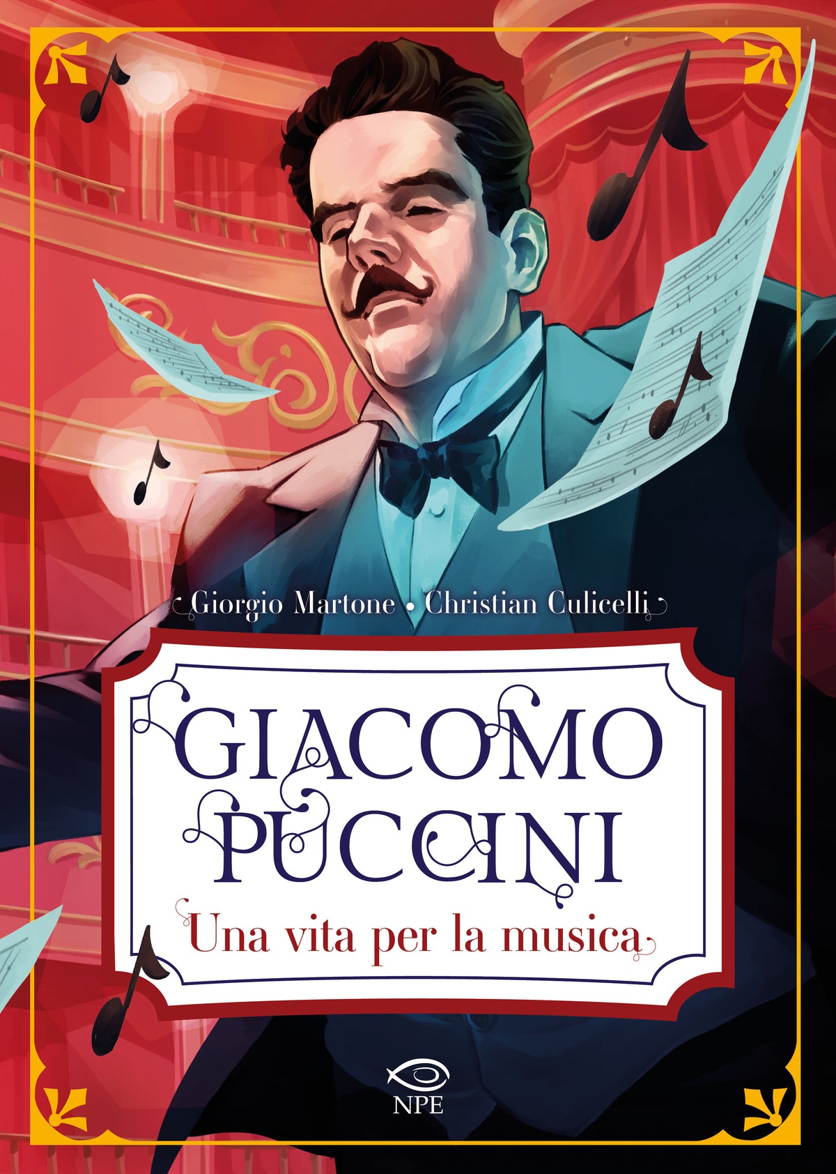 GIACOMO PUCCINI - UNA VITA PER LA MUSICA