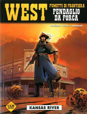 WEST: FUMETTI DI FRONTIERA 23 - PENDAGLIO DA FORCA - KANSAS RIVER