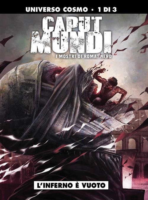 CAPUT MUNDI II: NERO 1 - L'INFERNO E' VUOTO