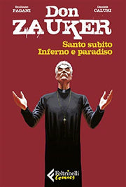 DON ZAUKER - SANTO SUBITO, INFERNO E PARADISO