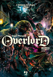 OVERLORD - LIGHT NOVEL 6 - I VALOROSI DEL REGNO PARTE 2