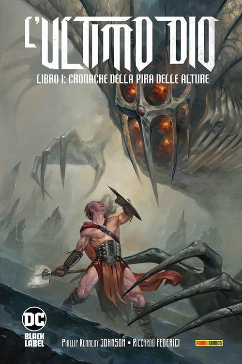 L'ULTIMO DIO LIBRO UNO: CRONACHE DELLA PIRA DELLE ALTURE
