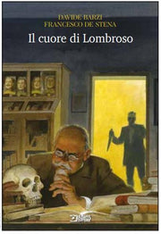IL CUORE DI LOMBROSO