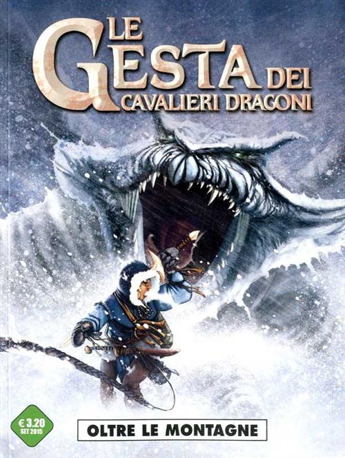 LE GESTA DEI CAVALIERI DRAGONI 3 - OLTRE LE MONTAGNE