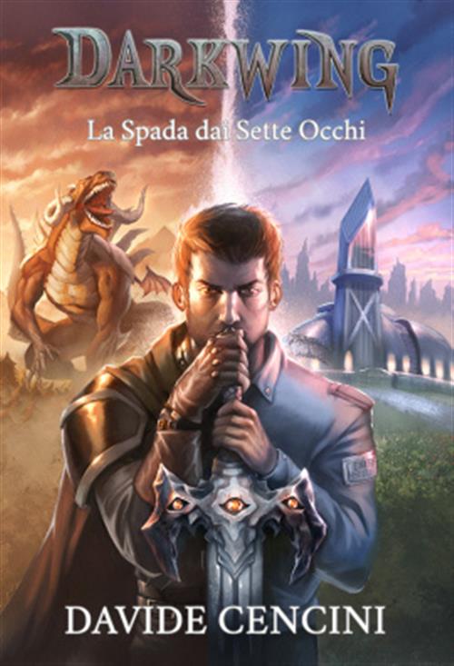 DARKWING VOL.1 - LA SPADA DAI SETTE OCCHI
