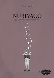 NUBIVAGO (AGG. E SOST.) CHE VAGA TRA SOGNI E IDEE