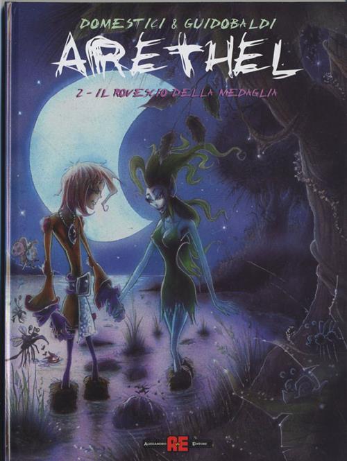 ARETHEL, VOL. 2 - IL ROVESCIO DELLA MEDAGLIA