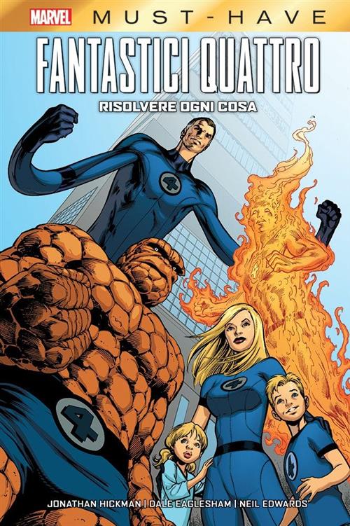 MARVEL MUST HAVE - FANTASTICI QUATTRO: RISOLVERE OGNI COSA