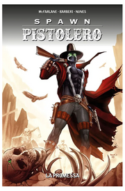 SPAWN PISTOLERO VOL.6