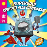I SUPEREROI SPIEGATI ALLE CASALINGHE