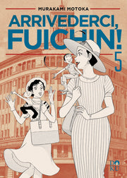 ARRIVEDERCI FUICHIN! VOL.5