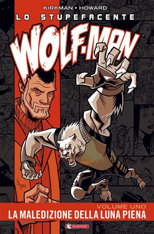 LO STUPEFACENTE WOLF-MAN 1 - LA MALEDIZIONE DELLA LUNA PIENA