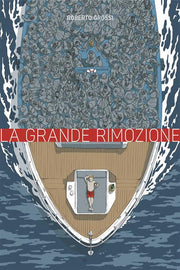 LA GRANDE RIMOZIONE