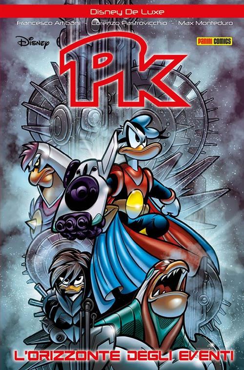 PK L'ORIZZONTE DEGLI EVENTI - TOPOLINO DELUXE EDITION - RISTAMPA