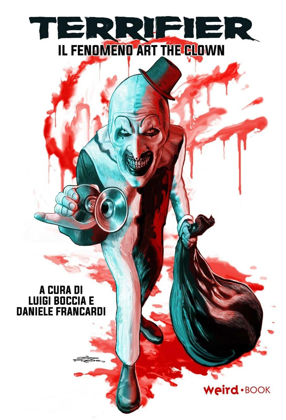 TERRIFIER IL FENOMENO ART THE CLOWN