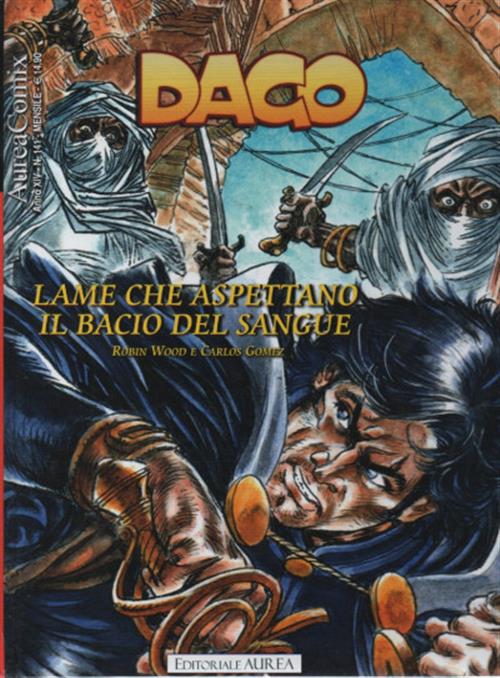 AUREACOMIX 141 - DAGO 161 - LAME CHE ASPETTANO IL BACIO DEL SANGUE