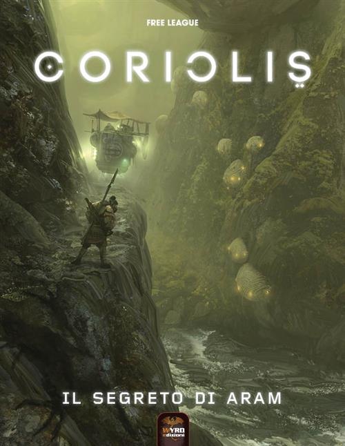 CORIOLIS - IL SEGRETO DI ARAM