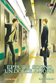 EPPURE SOGNO UN DOLCE AMORE