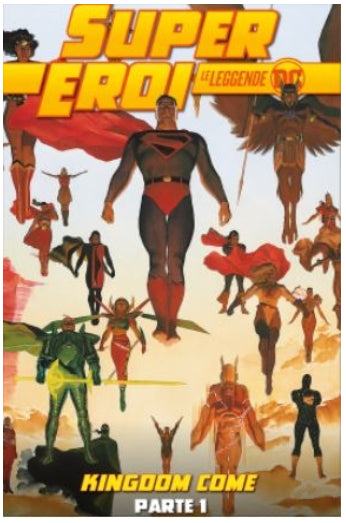 SUPEREROI LE LEGGENDE DC 52 - KINGDOM COME: PARTE 1