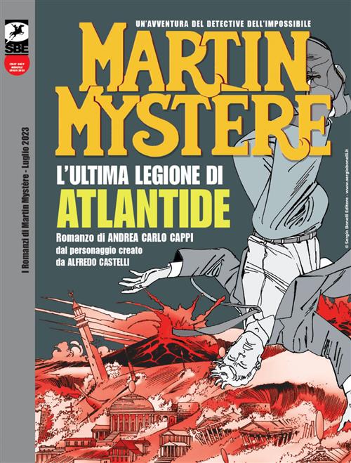 MARTIN MYSTERE ROMANZO - L'ULTIMA LEGIONE DI ATLANTIDE