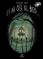 STORIE DAL PIANETA TERRA - C'E' UNA CASA NEL BOSCO