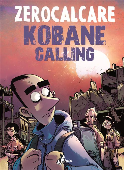 KOBANE CALLING - OGGI - ZEROCALCARE