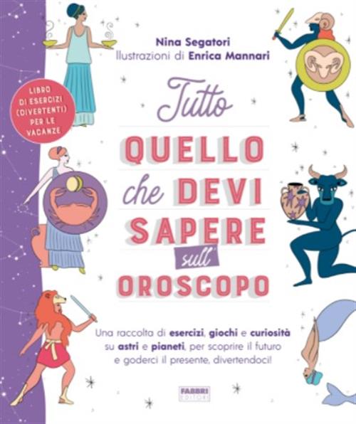 TUTTO QUELLO CHE DEVI SAPERE SULL'OROSCOPO