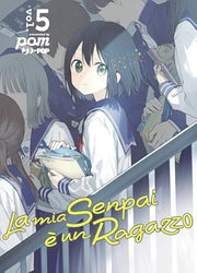 LA MIA SENPAI E' UN RAGAZZO - SENPAI WA OTOKONOKO VOL.5