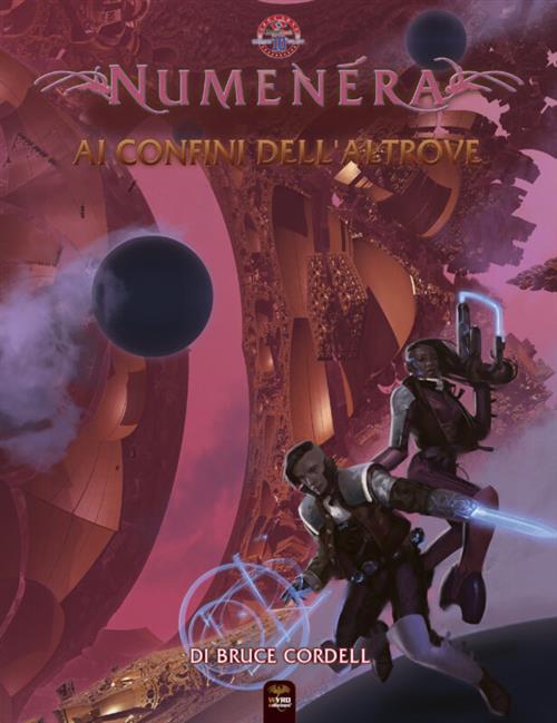NUMENERA - IL GIOCO DI RUOLO - AI CONFINI DELL'ALTROVE