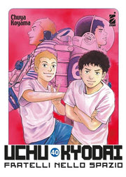UCHU KYODAI FRATELLI NELLO SPAZIO 40
