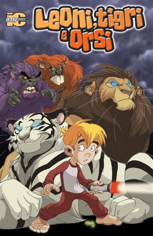 LEONI, TIGRI E ORSI
