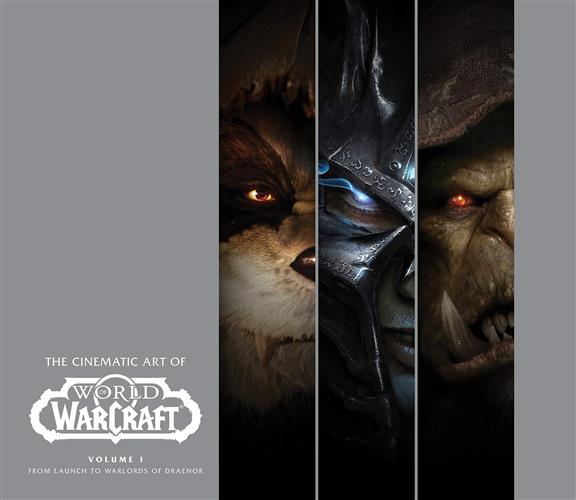 WORLD OF WARCRAFT - L'ARTE CINEMATICA 1: DAL LANCIO A WARLORDS OF DRAENOR
