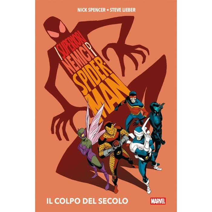 I SUPERIORI NEMICI DI SPIDER-MAN: IL COLPO DEL SECOLO