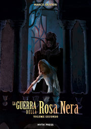 LA GUERRA DELLA ROSA NERA - VOLUME 2