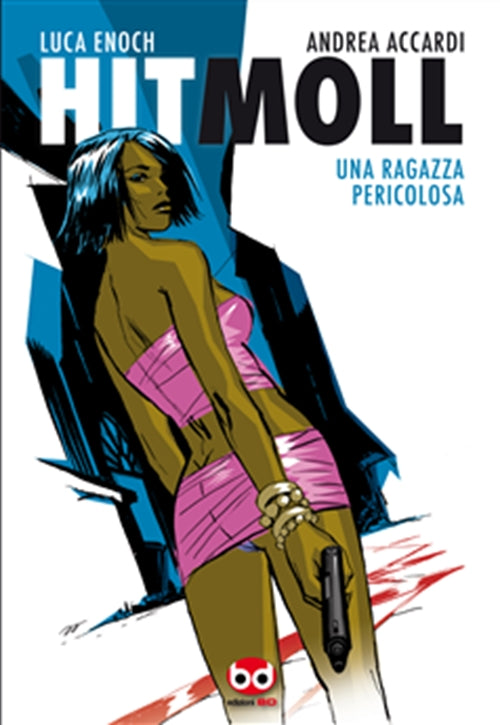 HIT MOLL - UNA RAGAZZA PERICOLOSA