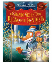 GERONIMO STILTON - IL GRANDE SEGRETO DEL REGNO DELLA FANTASIA