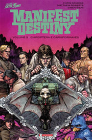 MANIFEST DESTINY VOLUME 3 - CHIROPTERA E CARNIFORMAVES