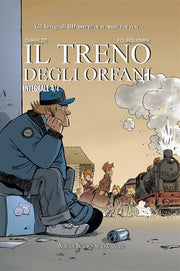 GLI INTEGRALI BD NUOVA SERIE: IL TRENO DEGLI ORFANI 4