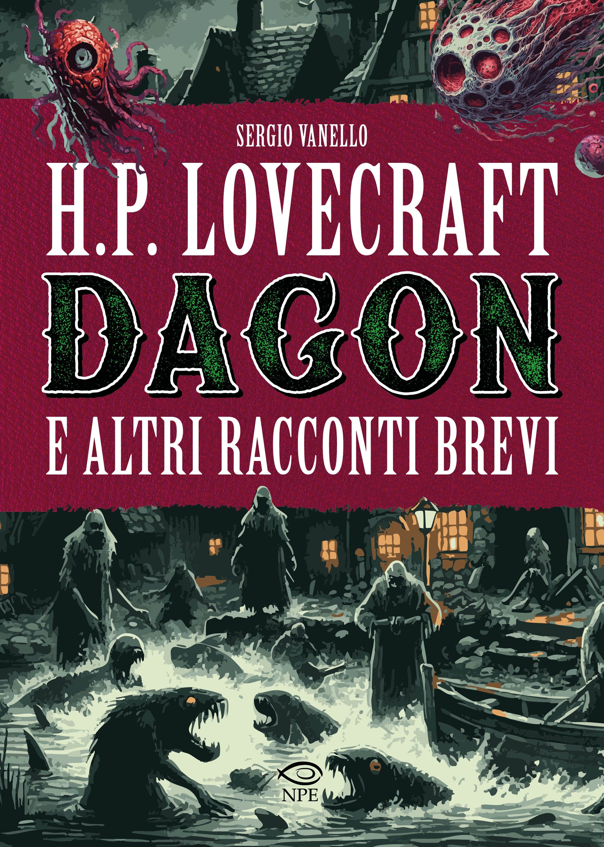 H.P. LOVECRAFT - DAGON E ALTRI RACCONTI BREVI