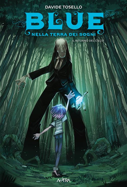 BLUE NELLA TERRA DEI SOGNI 3 - IL RITORNO DEL CIECO