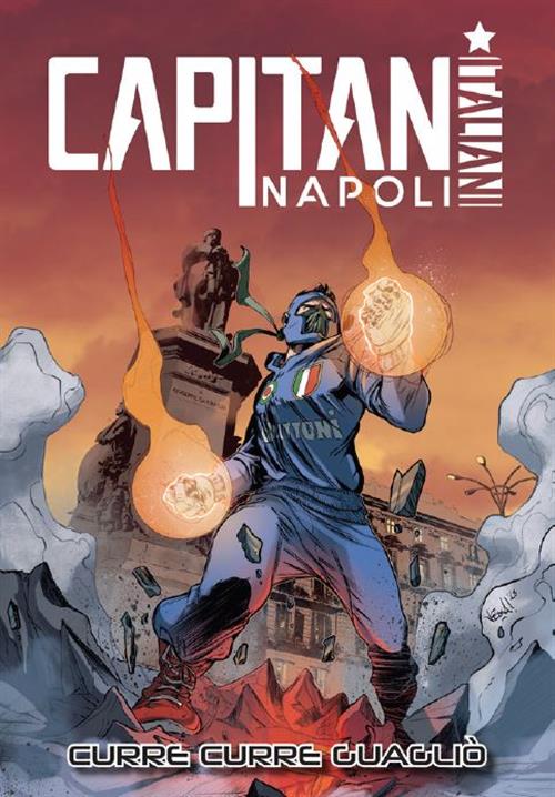 CAPITAN NAPOLI 1 - CURRE CURRE GUAGLO'