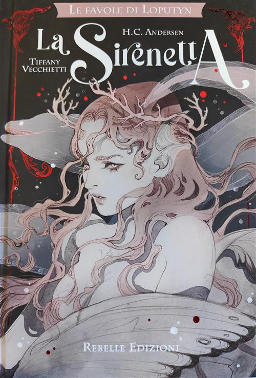 LA SIRENETTA (REBELLE EDIZIONI)