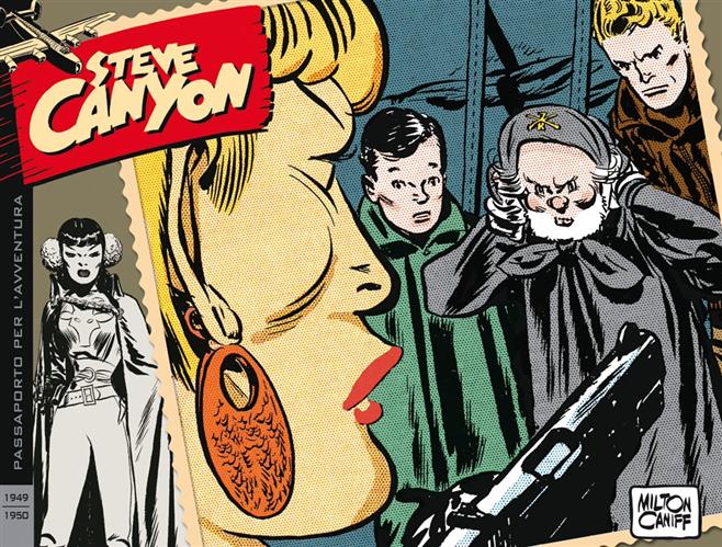 STEVE CANYON: STRISCE DOMENICALI E GIORNALIERE, VOL. 2 - 1949-1950