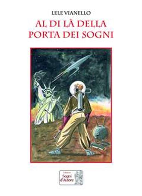 AL DI LA' DELLA PORTA DEI SOGNI