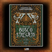 WYRD X ALANERA - I RACCONTI DEL CANTASTORIE: I SENTIERI DEL BOSCO STREGATO