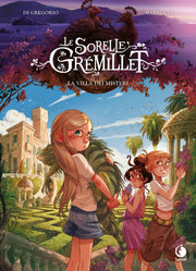 LE SORELLE GREMILLET - LA VILLA DEI MISTERI