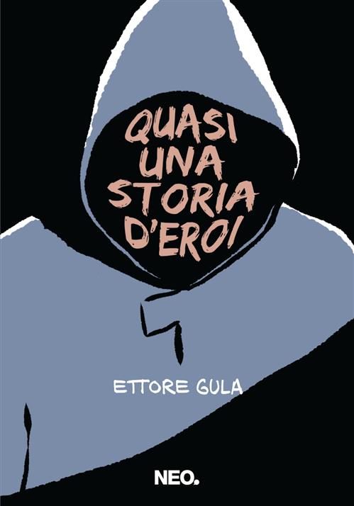 QUASI UNA STORIA D'EROI