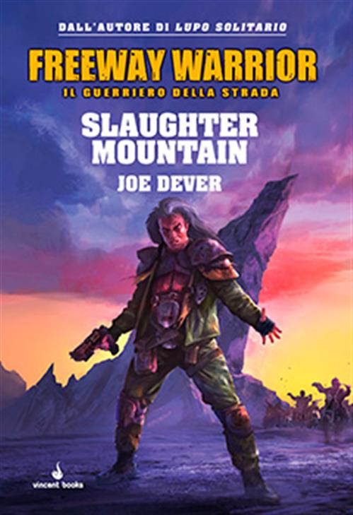 FREEWAY WARRIOR VOL 2 - SLAUGHTER MOUNTAIN
